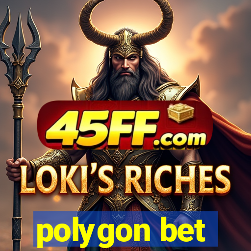 polygon bet